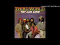 Third World - Try Jah Love (Extended Album Version 1982)