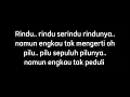 Exist - Rindu serindu rindunya ( Lirik )