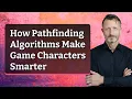 How Pathfinding Algorithms Make Game Characters Smarter