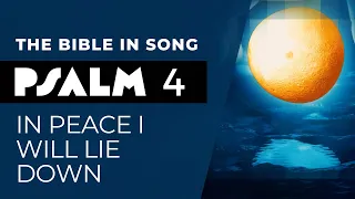 psalm 4 in peace i will lie down bible in song project of love