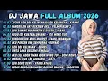 Lagu DJ JUJUR ISEH SOK KELINGAN KABEH KENANGAN - DJ KIRANG - DJ JAWA FULL ALBUM TERBARU 2026