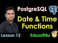 Date and Time Functions in PostGreSQL - PostGreSQL Complete Course in Telugu