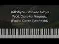 Killabyte - Wicked Ways (feat. Danyka Nadeau) (Piano Cover Synthesia)