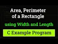C Program to Find the Area and Perimeter of a Rectangle using Width and Length