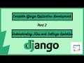 Complete Django Application Development Tutorial - 2 Understanding Files and Settings