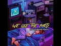 Download Lagu WE LIKE THE PARTY - DIEGO KAKONDO (Fvnky remix)NEW!!! 2020 FULL
