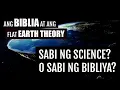 Download Lagu ANG BIBLIA AT ANG FLAT EARTH THEORY #3 - SABI NG BIBLE? O SABI NG SCIENCE? MAMILI KA?