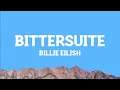 @BillieEilish - BITTERSUITE (Lyrics)