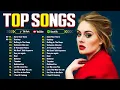 Lagu Adele, Maroon 5, The Weeknd, Ed Sheeran, Rihanna, Dua Lipa, Bruno Mars 🍁 Billboard Top 50 This Week