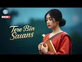Download Lagu Tere Bin Saans | New Bollywood Song | Himesh Reshammiya Hits | Arijit Singh Hits