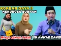Lagu KH ANWAR ZAHID TERBARU, JAMANE WES TUO WONG KOKEAN POLAH BUBRAH
