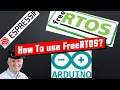 How to work with a Real Time Operating System and is it any good FreeRTOS ESP32