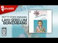 Download Lagu Hetty Koes Endang - Layu Sebelum Berkembang (Official Karaoke Video)