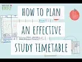 How To Make An EFFECTIVE STUDY TIMETABLE Revision Timetable Productivity