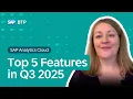 SAP Analytics Cloud Top 5 New Features in Q3 2025