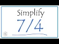 How to Simplify the Fraction and as a Mixed Fraction