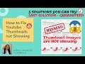 How to Fix YouTube Thumbnails not showing 5 Solutions you can try last solution - GUARANTEED