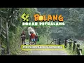 Download Lagu [FULL] Cerita Bocah Dusun Tempel | SI BOLANG (04/06/25)