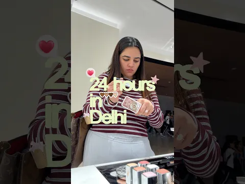DELHII VLOG🫶🏻🤷🏼♀️🤏🏻🥰 #ashortaday #makeup #dailyvlog #delhi #vlog