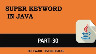 SUPER Keyword in java Part 30 Java Tutorial