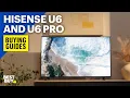 Hisense U6 and U6 Pro Hi-QLED MiniLED TVs - Buying Guides from Best Buy