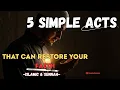 Download Lagu 5 Simple Acts to Restore Your Iman – Powerful Sunnah Habits That Bring You Back to Allah📿#Quran