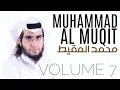 Download Lagu Muhammad Al-Muqit Vol. 7 | NASHEED COLLECTION | VOCALS - NO MUSIC | أناشيد محمد المقيط - بدون موسيقى