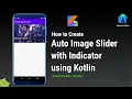 android image slider with indicator auto image slider in android studio kotlin kotlin tutorial