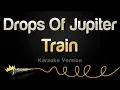 Train - Drops Of Jupiter (Karaoke Version)