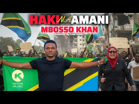 Video Thumbnail: MBOSSO KHAN - AMANI TANZANIA (OFFICIAL AI MUSIC VIDEO) AI CONCEPT BY LIXER CLASSIC