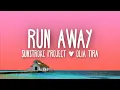 Download Lagu Sunstroke project feat. Olia tira - Run away (Lyrics)