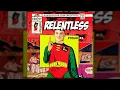 Lagu RELENTLESS Vol. 3 - MC Letrix \u0026 Project 88