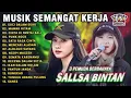 Lagu MUSIK SEMANGAT KERJA SUCI DALAM DEBU, MAWAR HITAM || SALLSA BINTAN 3 PEMUDA BERBAHAYA FULL  album
