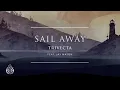 Download Lagu Trivecta - Sail Away (feat. Jay Mason) | Ophelia Records