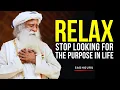 Lagu STOP Looking For Purpose In Life (A MUST WATCH) | An Eye-Opening Speech by Sadhguru