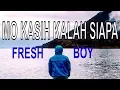Download Lagu MO KASIH KALAH SIAPA - FRESH BOY