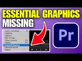 How To Fix Essential Graphics Missing in Premiere Pro