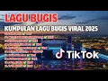 Lagu Kumpulan Lagu Bugis Viral 2025 | Tebba Bissu | To'na Atikku | Bismillah Lino Ahera
