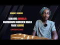Lagu EPISODE 506 KUNGENZEKA ABOLE INGALO NGENXA YOKUGEJWA NGOMJOVO UZAKWABO ABABHEMA NAYE IZIDAKAMIZWA