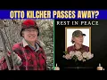 Did Otto Kilcher Pass Away The Truth Revealed