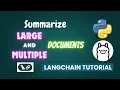 Summarizing Large Multiple Documents with LLMs LangChain Tutorial
