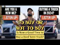 Is Now a Good Time to Buy a Used Semi Truck
