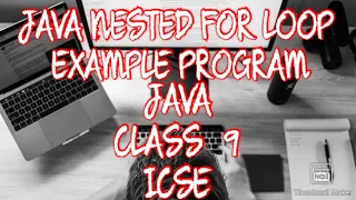 Nested for Loop Example Question CLASS 9 JAVA ICSE