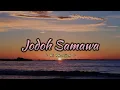Download Lagu JODOH SAMAWA - AI KHODIJAH (LIRIK)