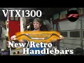 VTX1300 Customization Begins New Bars