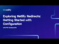 Exploring Netlify Redirects: Getting Started with Configuration