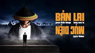 LONG NÓN LÁ - Bản Lai Diện Mục | Official Lyric Video