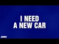 I Need a New Car Category JEOPARDY