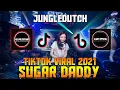 Lagu DJ SUGAR DADDY JUNGLE DUTCH TIKTOK VIRAL 2021 | FULLBASS TERBARU [ATHAR DEFANO x SIJACK OFFICIAL]