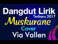 Download Lagu Lirik lagu muskurane via vallen